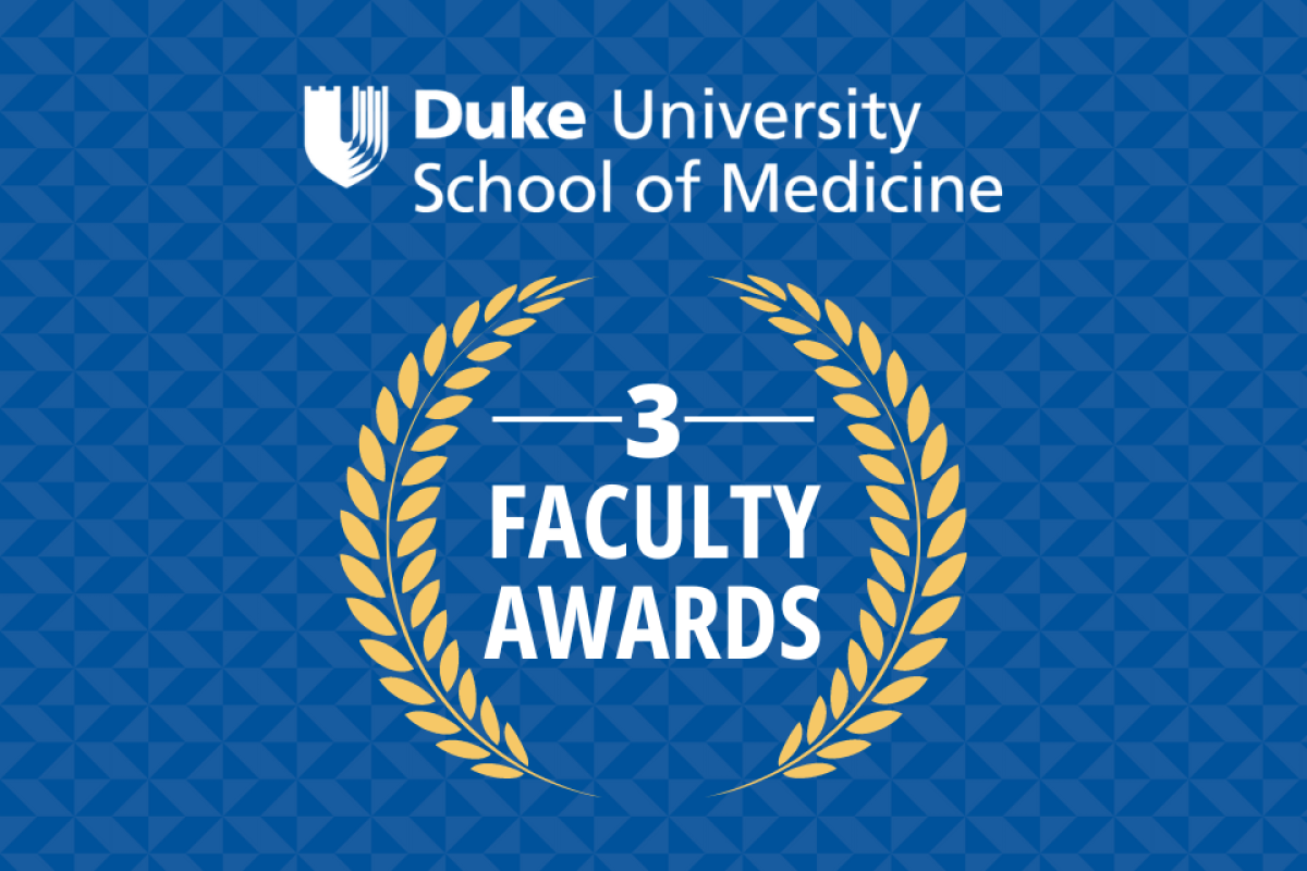 Duke University SOM logo. 3 Faculty Awards. Award-associated embellishment.