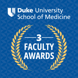 Duke University SOM logo. 3 Faculty Awards. Award-associated embellishment.