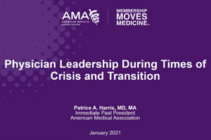 Physician Leadership During Times of Crisis & Transition