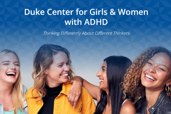Screen Shot from Duke Center for Girls & Women with ADHD Website - 4 Women Smiling and Laughing