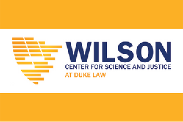 Wilson Center for Science & Justice at Duke Law