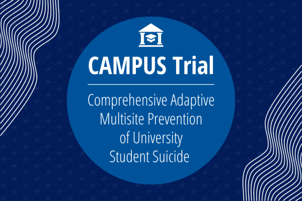 CAMPUS Trial - Comprehensive Adaptive Multisite Prevention of University Student Suicide