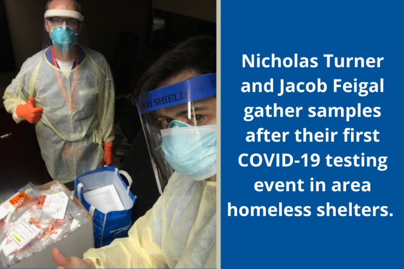Nicholas Turner and Jacob Feigal gather samples after their first COVID-19 testing event in area homeless shelters.