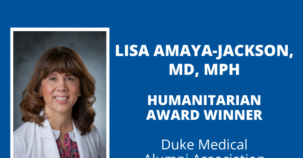 Lisa Amaya-Jackson Receives Humanitarian Award | Duke Department of ...