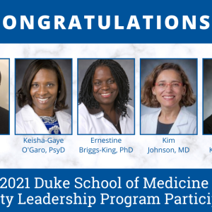 2021 Duke SOM Faculty Leadership Program Participants