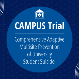 CAMPUS Trial - Comprehensive Adaptive Multisite Prevention of University Student Suicide
